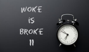 Woke is Broke II