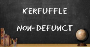 Kerfuffle and Non-defunct