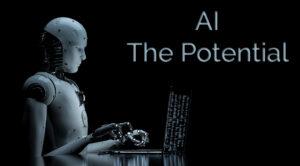 AI The Potential