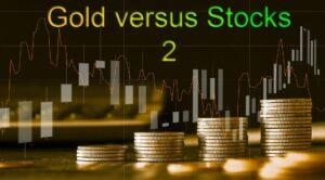 Gold vs Stocks 2