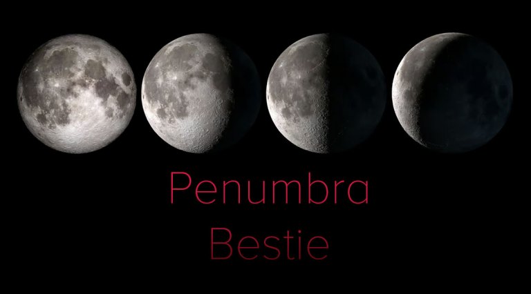 Penumbra and Bestie