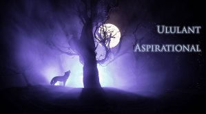 Howling wolf, Ululant, Aspirational