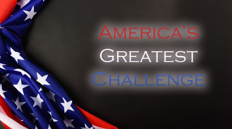 America's Greatest Challenge