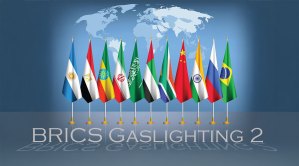 BRICS Gaslighting 2
