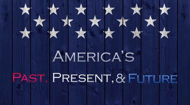 America's Past, Present, and Future